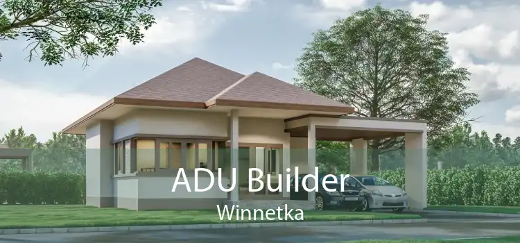 ADU Builder Winnetka