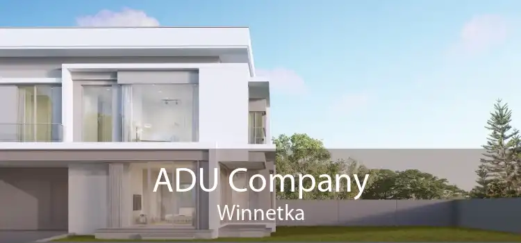 ADU Company Winnetka