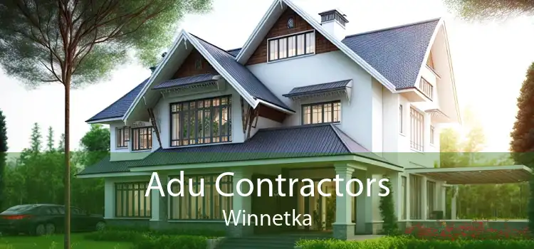 Adu Contractors Winnetka